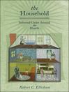 The Household (eBook): Informal Order around the Hearth